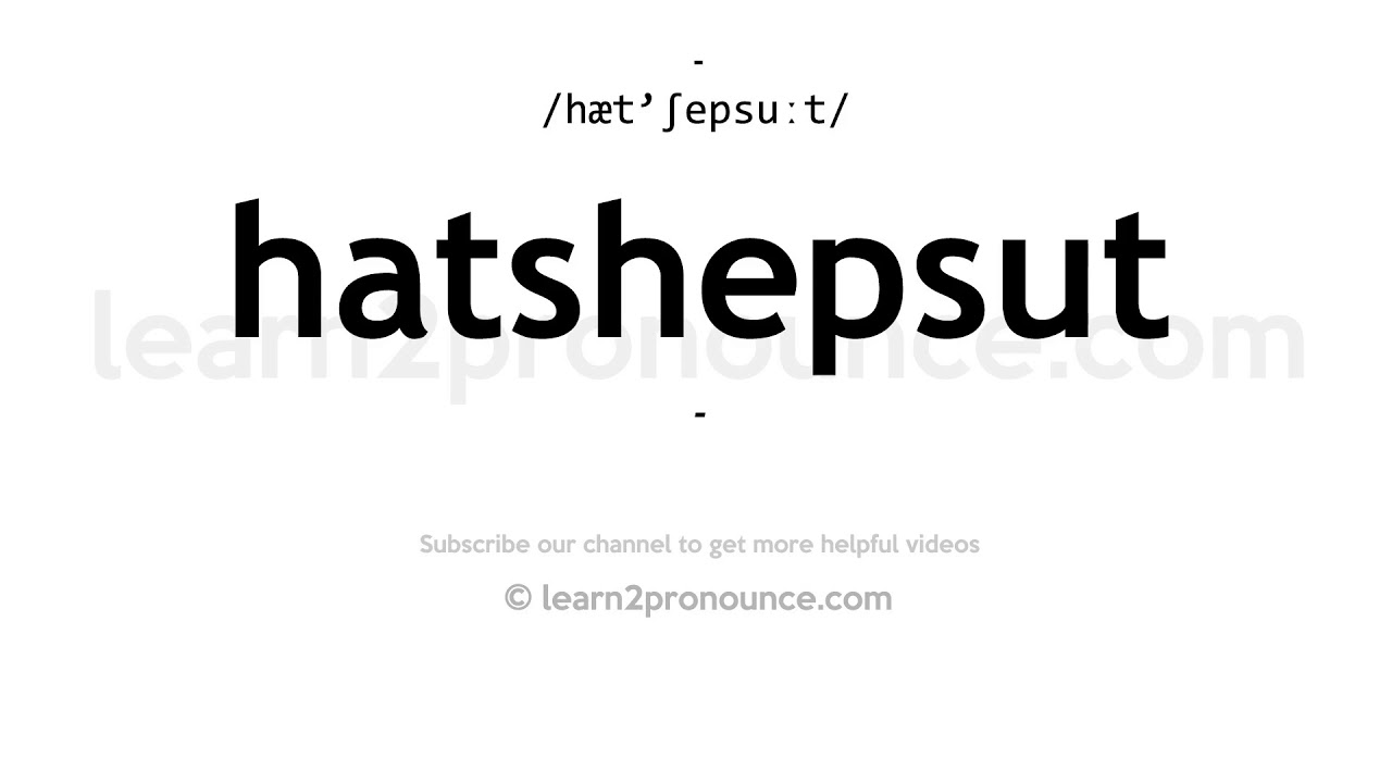 How to pronounce Hatshepsut English pronunciation YouTube