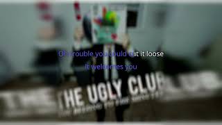 The Ugly Club - Loosen Up Karaoke Edition