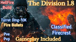 The Division 1 1.8 Clified Firecrest Build, With Pvepvp Gameplay, Great In 2023