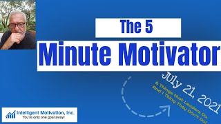6 Things that Leaders Do. And 1 Thing They Don't Do!