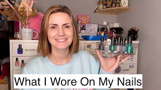 What I Wore On My Nails In May