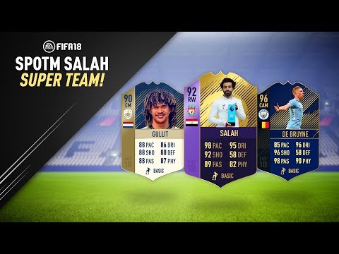 SPOTM SALAH SUPER SQUAD! | FIFA 18 ULTIMATE TEAM - SPOTM SALAH SUPER SQUAD! | FIFA 18 ULTIMATE TEAM