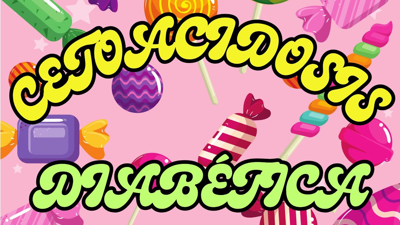 CETOACIDOSIS DIABÉTICA