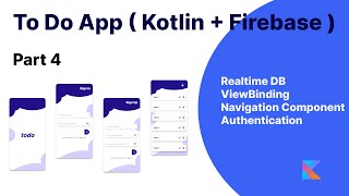 To-Do App in Kotlin ( Firebase )  - Part 4  ( Android Studio 2022 #androidstudio )