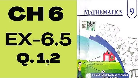 Class 9th Math New book Exercise 6.5 Question 1 and 2 - Ex 6.5  Q 1,2 -  9 Class Math Ex # 6.5 -PCTB