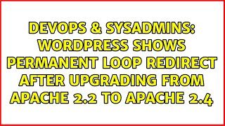 Wordpress shows permanent loop redirect after upgrading from Apache 2.2 to Apache 2.4