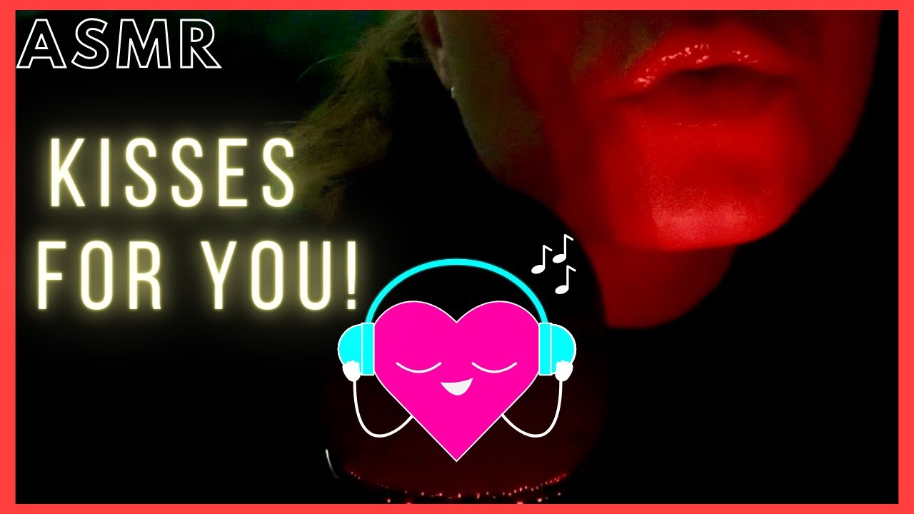 ASMR - Kisses for You! 💋 (Soft Kisses, Ear to Ear, No Talking) - YouTube