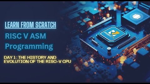 RISC-V CPU Explained: History, Evolution & Why It Matters | Day 1 of RISC-V ASM from Scratch