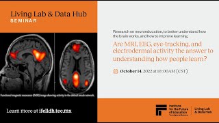 Are MRI, EEG, eye-tracking, and electrodermal activity the answer to understanding how people learn