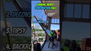 Worst Construction Fails