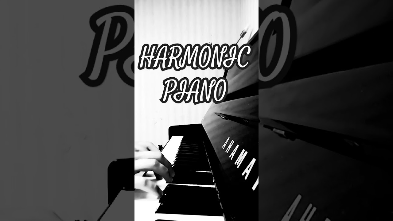 HARMONIC PIANO | EASY TO PLAY 