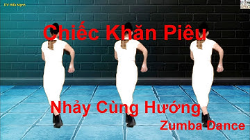 Chiếc Khăn Piêu I Zumba Dance I - Nhảy Cùng Hướng