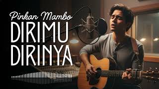 Dirimu Dirinya  Pinkan Mambo cover