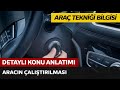 Araç Tekniği ve Motor Bilgisi / Aracın Çalıştırılması