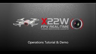 SYMA X22W FPV Drone (Wifi Version) Operation Tutorial