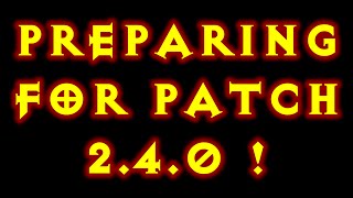 Diablo 3 Preparing for 2.4 Tips n Tricks!