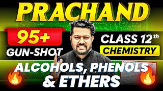 Alcohol, Phenol and Ethers  in One Shot | Class 12 | Boards 2025 - 26 | Bharat Panchal