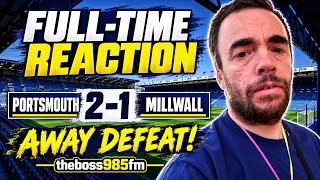 Portsmouth 2–1 Millwall | Away Defeat at Fratton Park! 🦁 Full-Time Reaction