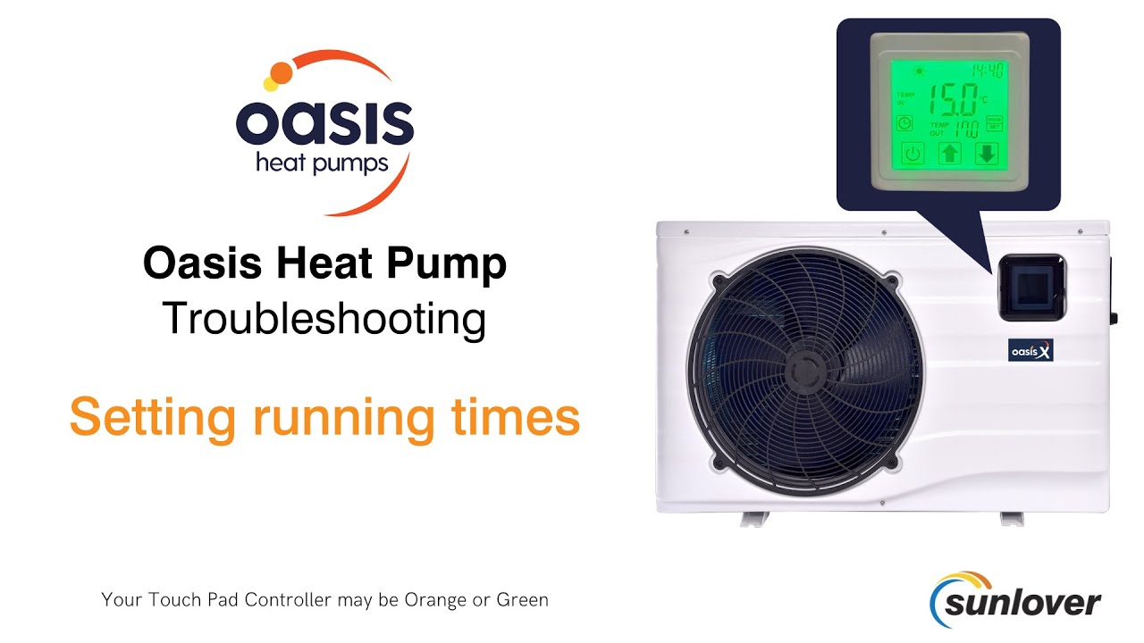 Setting Configuring running times Oasis Heat Pump Touchpad Controller