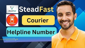 Steadfast Courier Service || Steadfast Courier Helpline Number