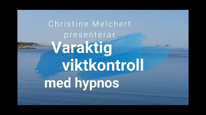 Christine Melchert - Varaktig viktkontroll med hyp...