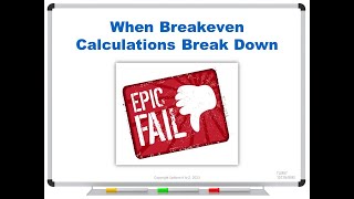 When Breakeven Calculations Break Down