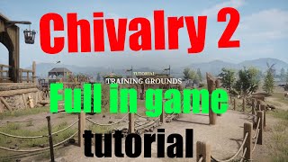 Chivalry 2: Full in Game Tutorial