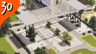 Parks & Plazas, making our city walkable! Cities: Skylines (Part 30)
