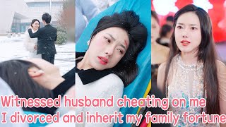 Witnessed husband cheating when I was in an accident, I divorced and inherit my family fortune