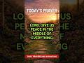 LORD, GIVE US PEACE MORNING PRAYER