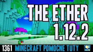 The Ether 1.12.2 - Jak zainstalować mody - PL Instalacja moda do Minecraft 1.12.2
