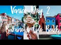 Burano & Lido Beach, Venice, Italy!