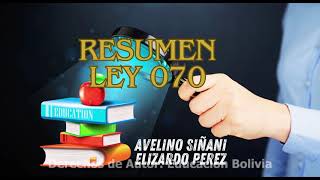 Resumen Ley 070 - Avelino Siñani Eliza - Instituto Rey De Reyes