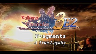 Valkyria Chronicles 3 E2 - Fragment - A True Loyalty (Shin Hyuga)