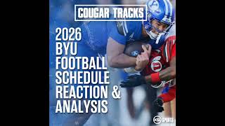 2026 BYU Football Schedule Reaction & Analysis