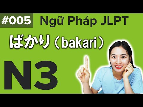 Video Ngữ Pháp JLPT N3 #5 ばかり bakari 【Chỉ 5 Phút Nhớ Ngay... - youtube