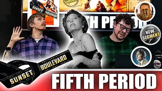 Sunset Boulevard - Fifth Period Podcast (Episode 43)