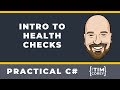 Intro to Health Checks in .NET Core