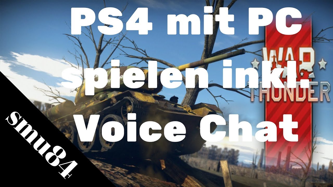 War Thunder Ps4 301 Ps4 Mit Pc Spielen Inkl Voice Chat Youtube