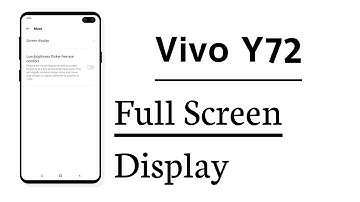 Vivo Y72 Full Screen Display Setting