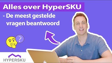 Alles over HyperSKU - De meest gestelde vragen beantwoord