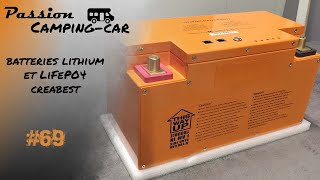 Episode 69 : Batteries lithium et Creabest LiFePO4 120ah