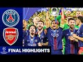 PSG Vs Arsenal Highlights UEFA Champions League Final 2026 