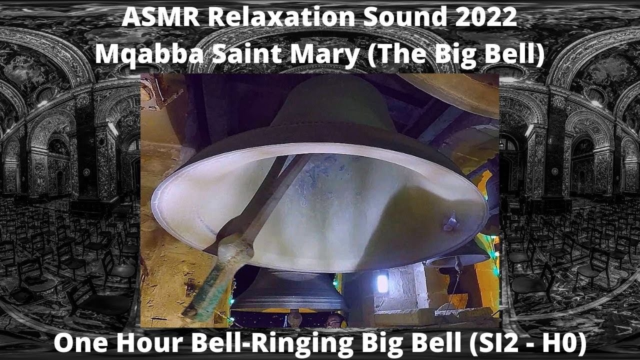ASMR Relaxation Sound 2022 - Mqabba Saint Mary (SI2 - 1931 Bell 🔔) - One Hour Bell-Ringing