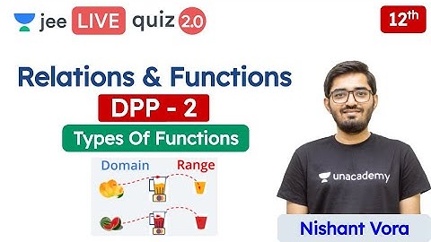 JEE: Relations & Functions DPP 2 | Class 12 | Unacademy JEE | JEE Maths | Nishant Sir