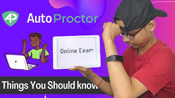 What is AutoProctor and things you should know before using AutoProctor