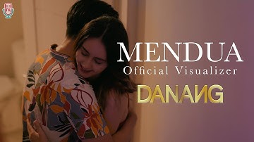 Danang - Mendua (Official Visualizer)