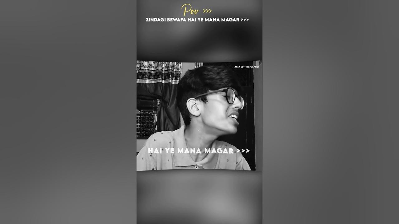 Zindagi Bewafa Hai Ye Mana Magar Lyrics Zindagi Bewafa Hai Ye Mana Magar #youtubeshorts #music #2024 #song #