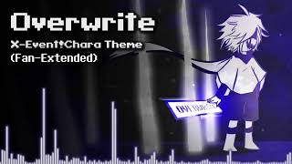 [NyxTheShield] Underverse OST - Overwrite (X-Event!Chara Theme) FANMADE EXTENSION