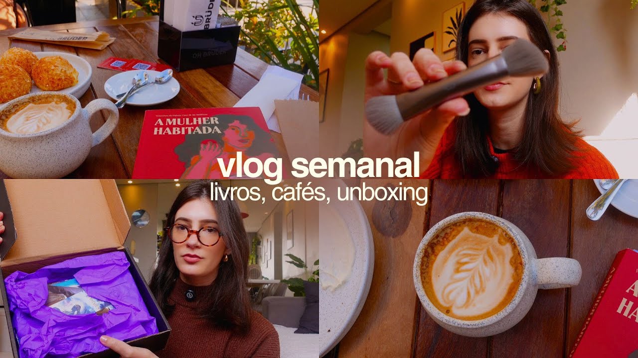 vlog: leituras, cafés, makes, unboxing, conversas